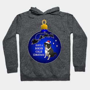 Have A Border Collie Christmas Hoodie